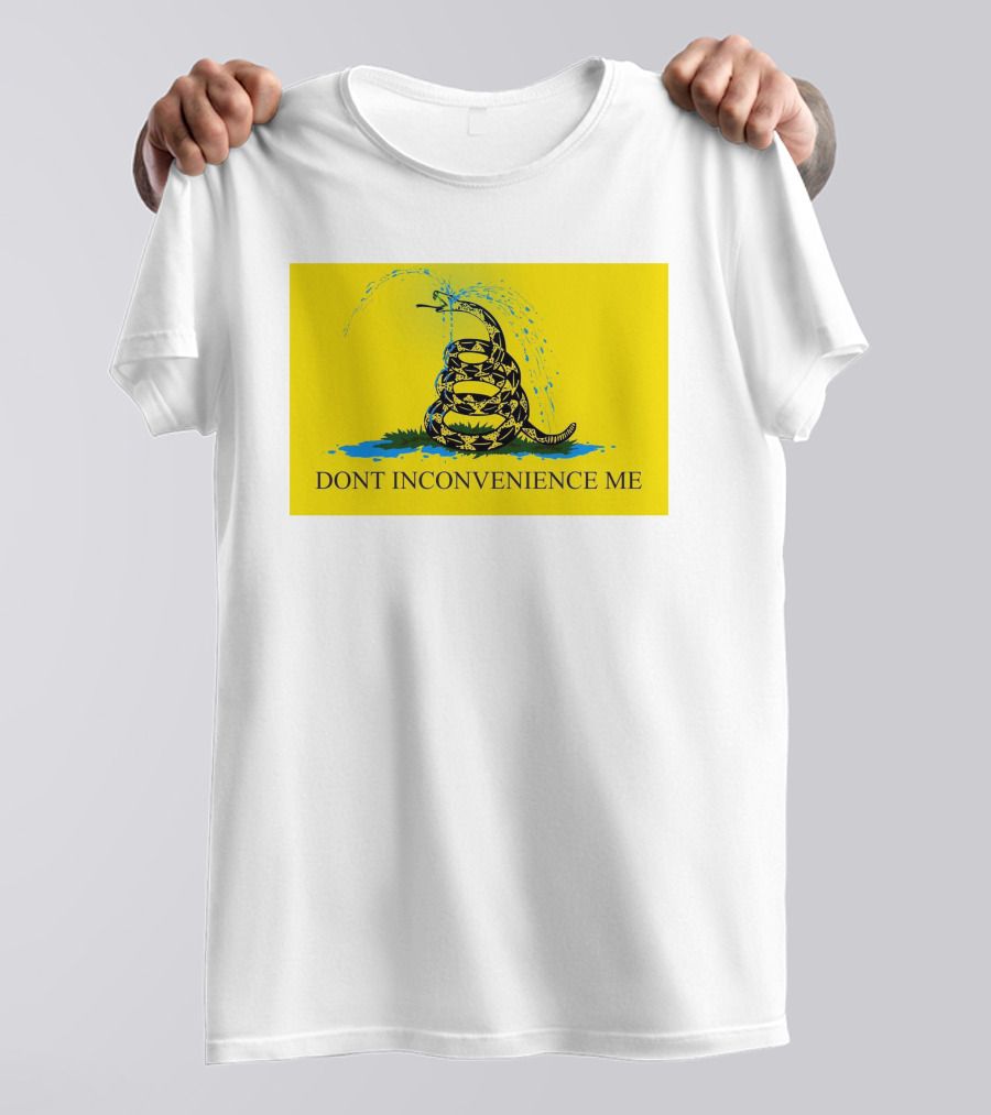 Don't Inconvenience Me Gadsden Flag Parody With Water-Spraying Snake T-Shirt