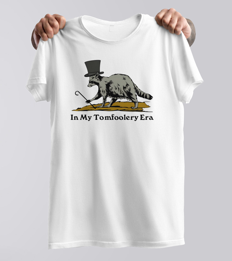 Shithead Steve Store Raccoon Top Hat Cane In My Tomfoolery Era T-Shirt