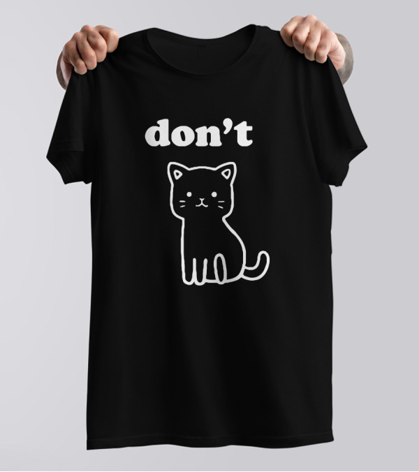 Don't Kitty Cute Cat Outline T-Shirt