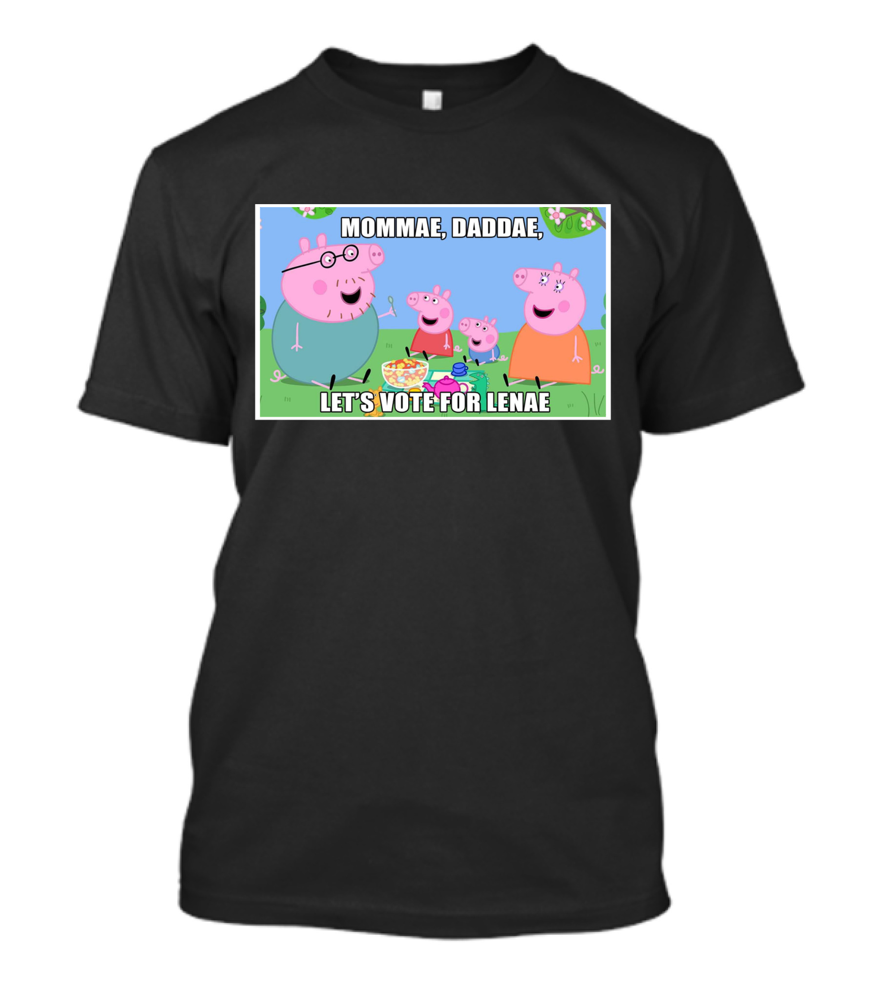 Mommae, Daddae, Let's Vote For Lenae Peppa Family T-Shirt