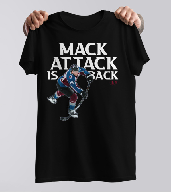 Mack Attack Is Back Nathan MacKinnon Hockey 29 T-Shirt