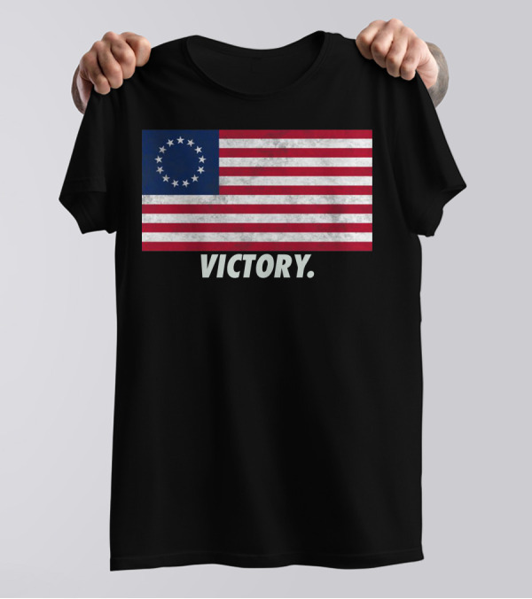 Betsy Ross Flag Victory T-Shirt