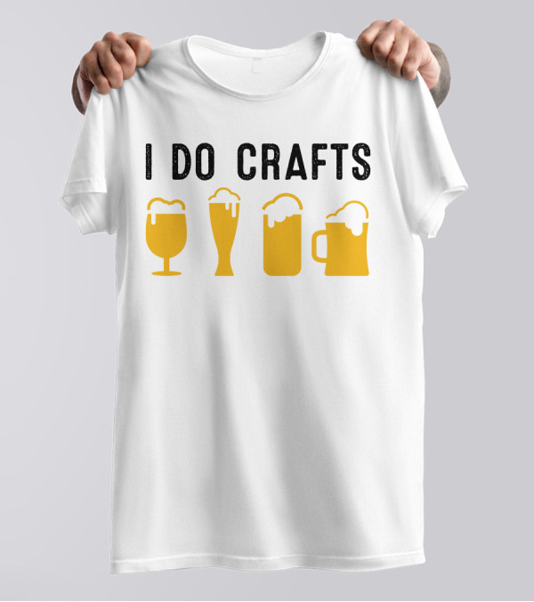 I Do Crafts Beer Glasses Iconic Reference T-Shirt