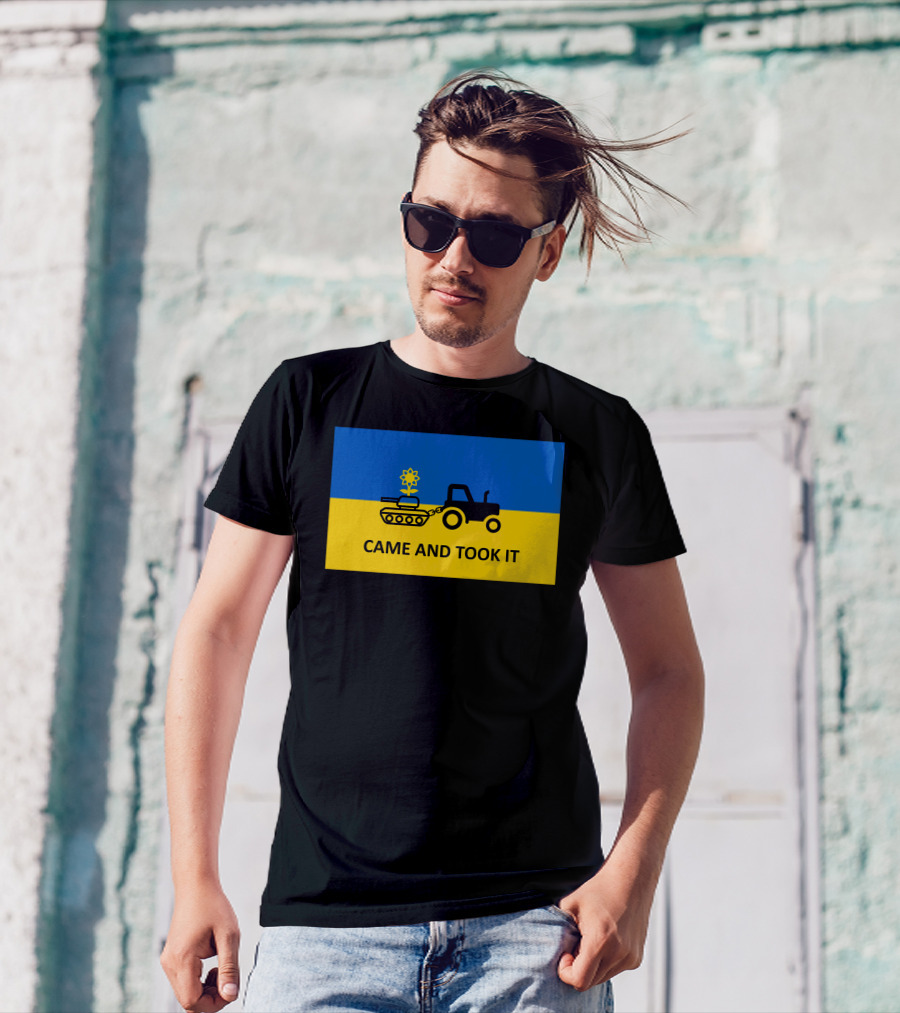​Came And Took It Ukrainian Flag Tractor Tank T-Shirt