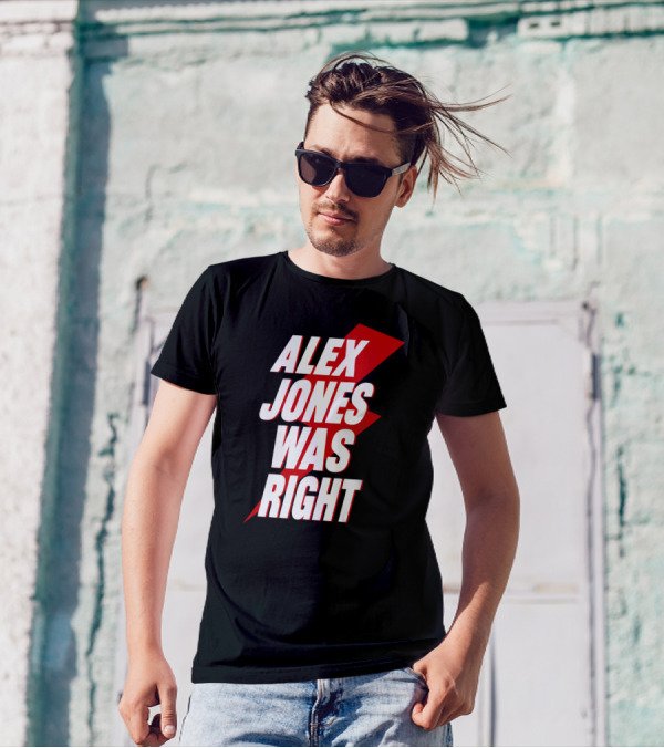 Justin Andersch Alex Jones Was Right Bold Red Lightning Bolt T-Shirt