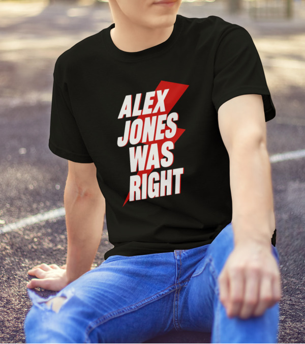 Justin Andersch Alex Jones Was Right Bold Red Lightning Bolt T-Shirt