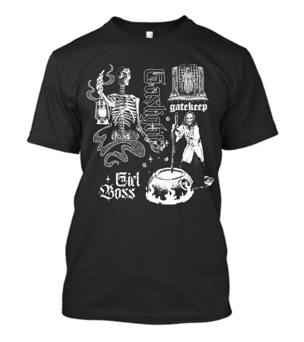 Gatekeep Gaslight Girl Boss Skeleton Witch Cauldron T-Shirt