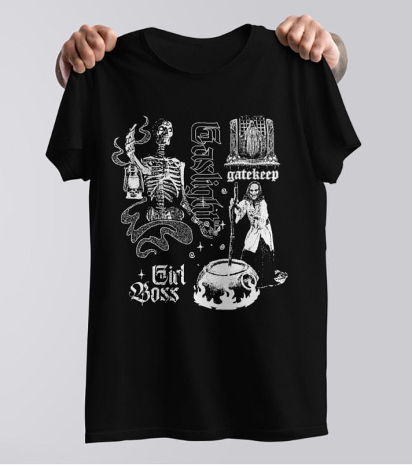 Gatekeep Gaslight Girl Boss Skeleton Witch Cauldron T-Shirt