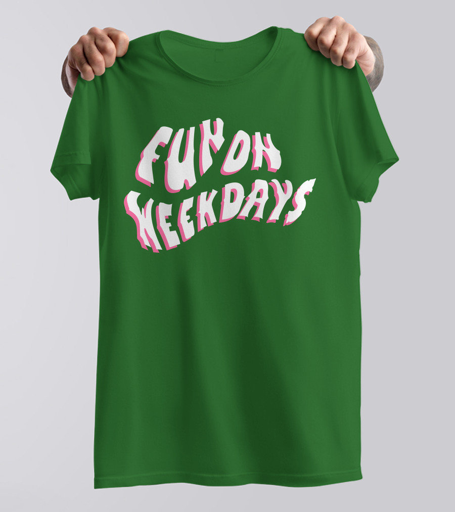 FOW Merch Limited Fun On Weekdays T-Shirt