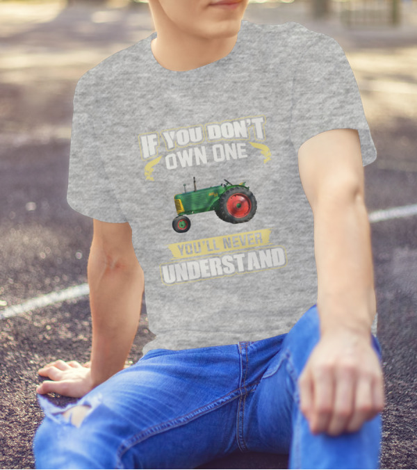 If You Don't Own One Oliver 88 You'll Never Understand T-Shirt