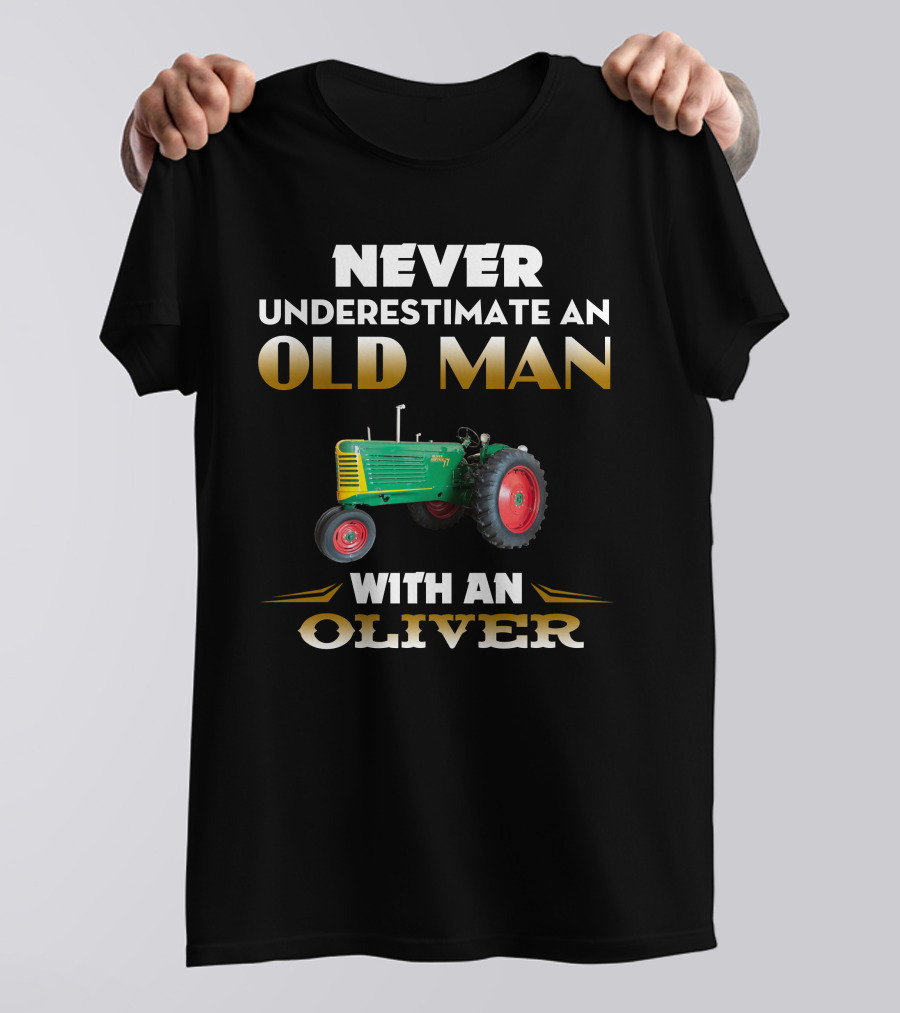 Never Underestimate An Old Man With An Oliver 77 Row Crop T-Shirt