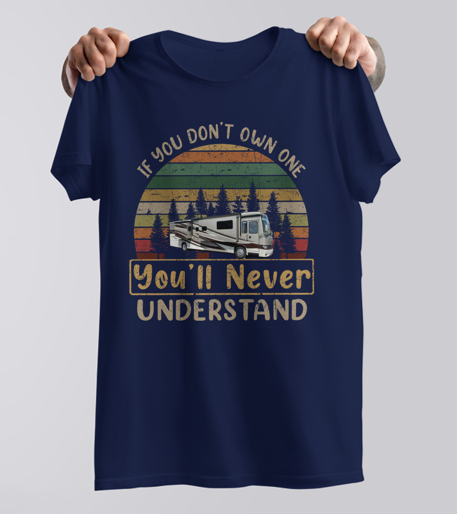 If You Don't Own One You'll Never Understand Kountry Star 4037 RV Retro Sunset T-Shirt