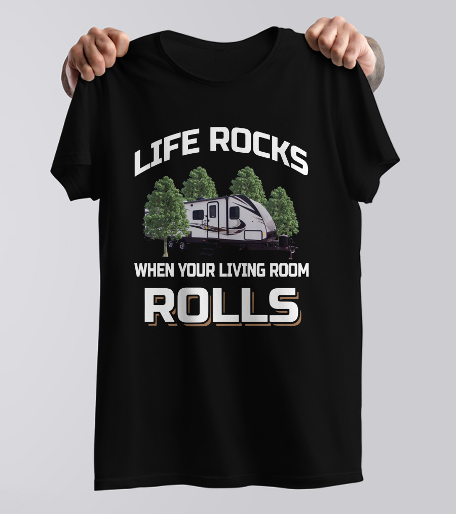 LIFE ROCKS WHEN YOUR LIVING ROOM ROLLS Keystone Passport 2920BH T-Shirt