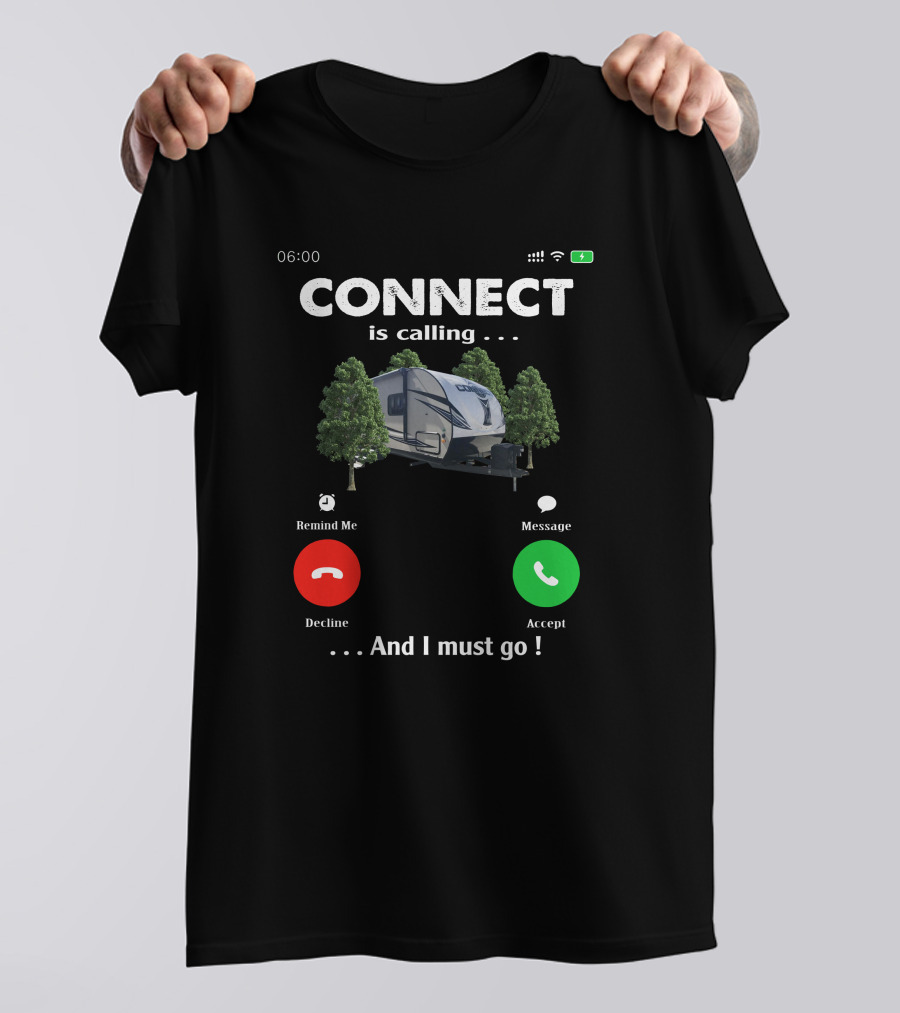 CONNECT Is Calling Accept And I Must Go T-Shirt