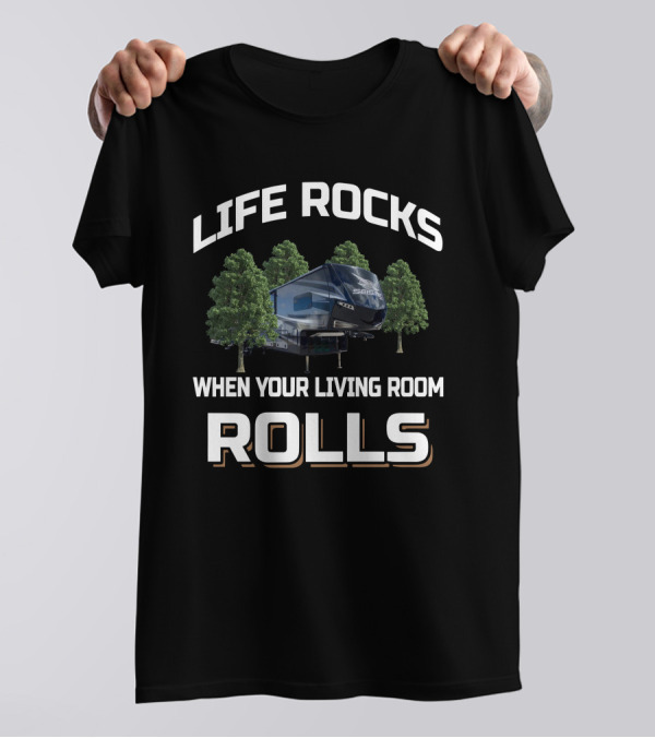 Life Rocks When Your Living Room Rolls Jayco Seismic RV T-Shirt
