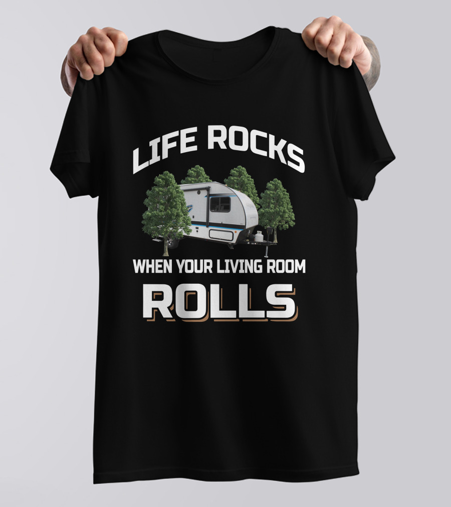 Life Rocks When Your Living Room Rolls Jayco Hummingbird Camper T-Shirt
