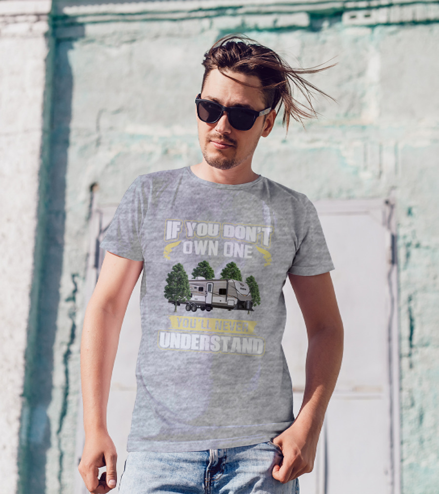 If You Don't Own One You'll Never Understand Jayco Jay Flight 28BHBE T-Shirt