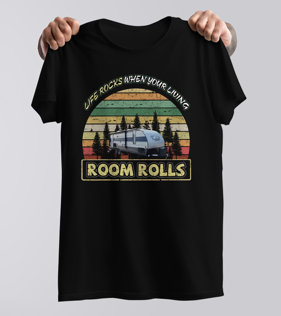 LIFE ROCKS WHEN YOUR LIVING ROOM ROLLS Camper Vintage Stripes T-Shirt