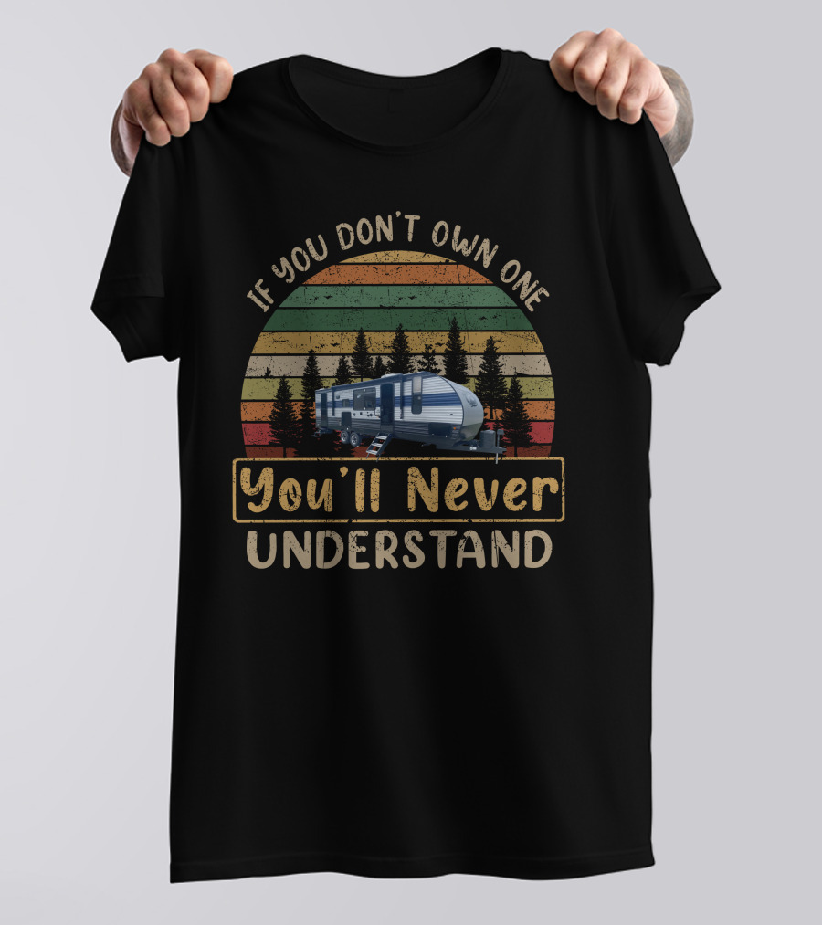 If You Don't Own One You'll Never Understand Cherokee 274BRB T-Shirt