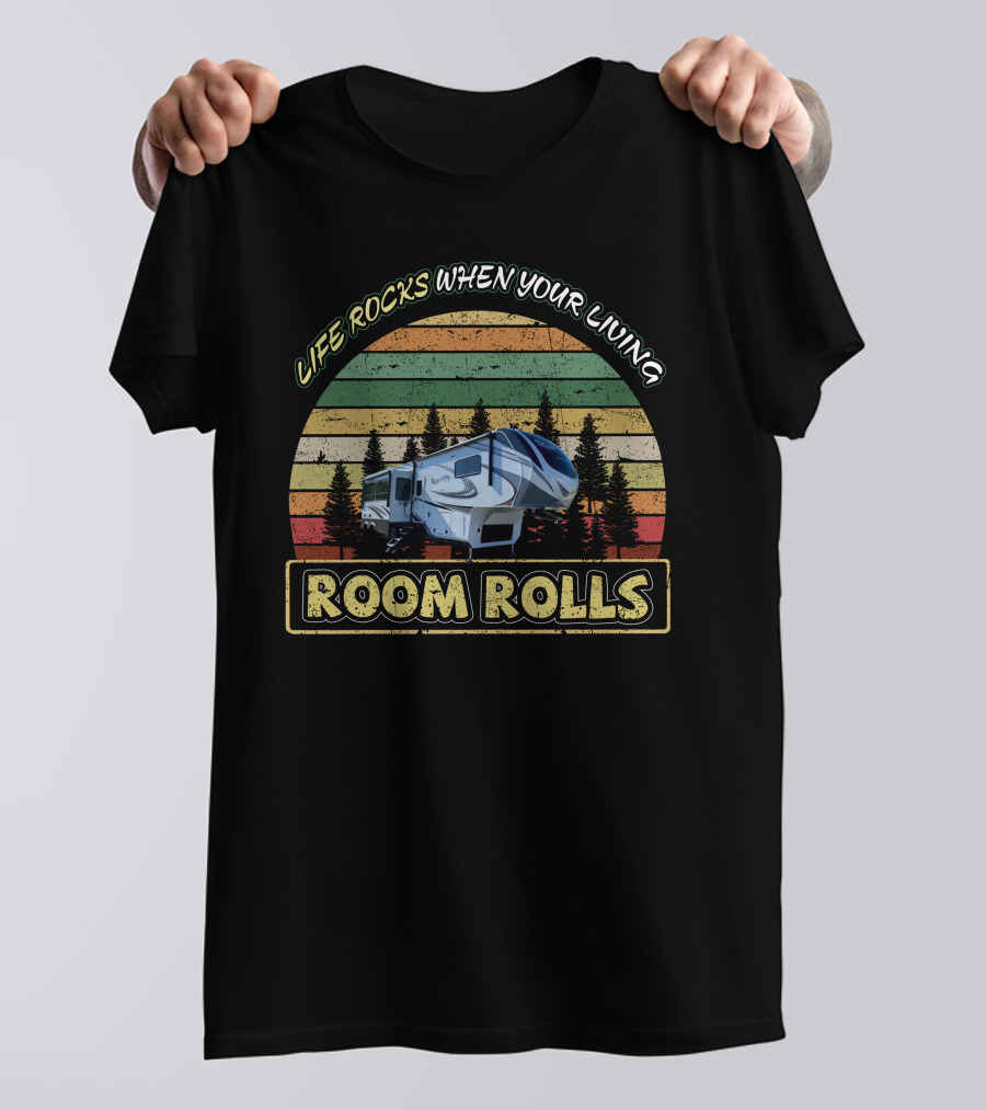 LIFE ROCKS WHEN YOUR LIVING ROOM ROLLS Solitude 3740BH T-Shirt