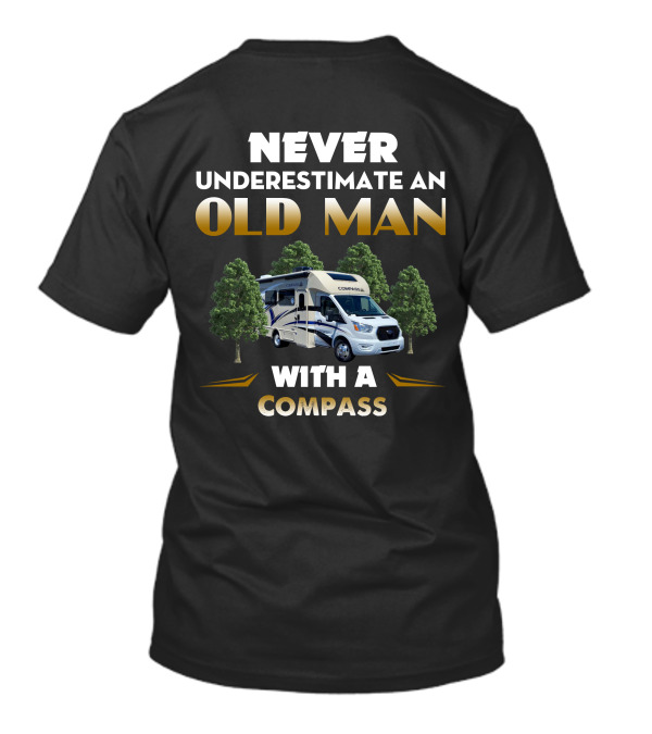 Never Underestimate An Old Man With A Compass RV 23TE T-Shirt
