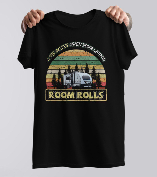 LIFE ROCKS WHEN YOUR LIVING ROOM ROLLS R-Pod 192 Camper Vintage Sunset Forest T-Shirt