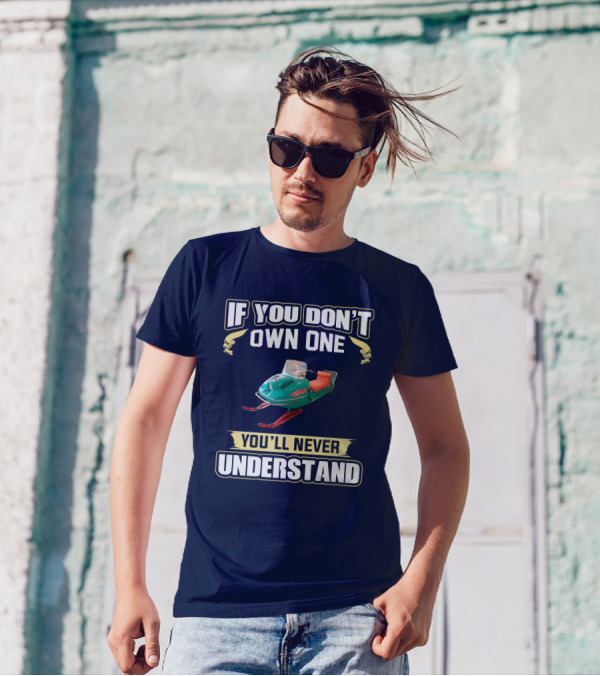 If You Don't Own One You'll Never Understand Johnson Skeehorse T-Shirt