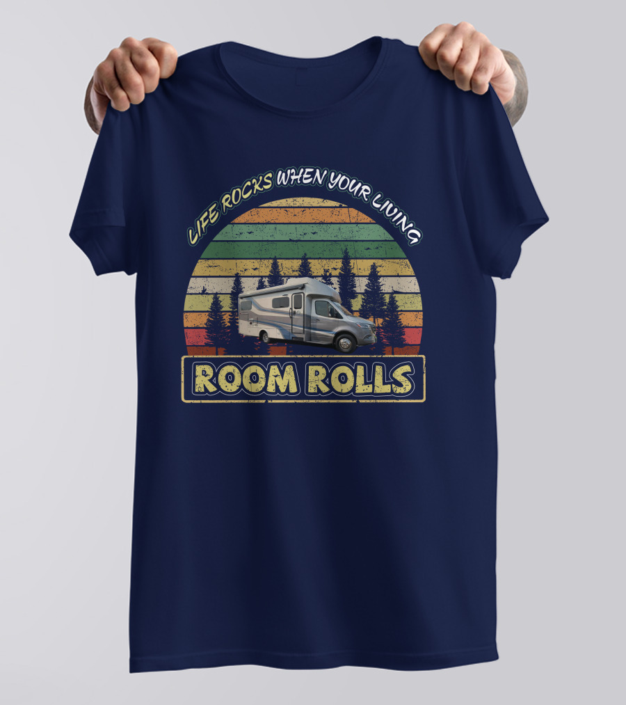 LIFE ROCKS WHEN YOUR LIVING ROOM ROLLS Tiffin Wayfarer 25LW T-Shirt