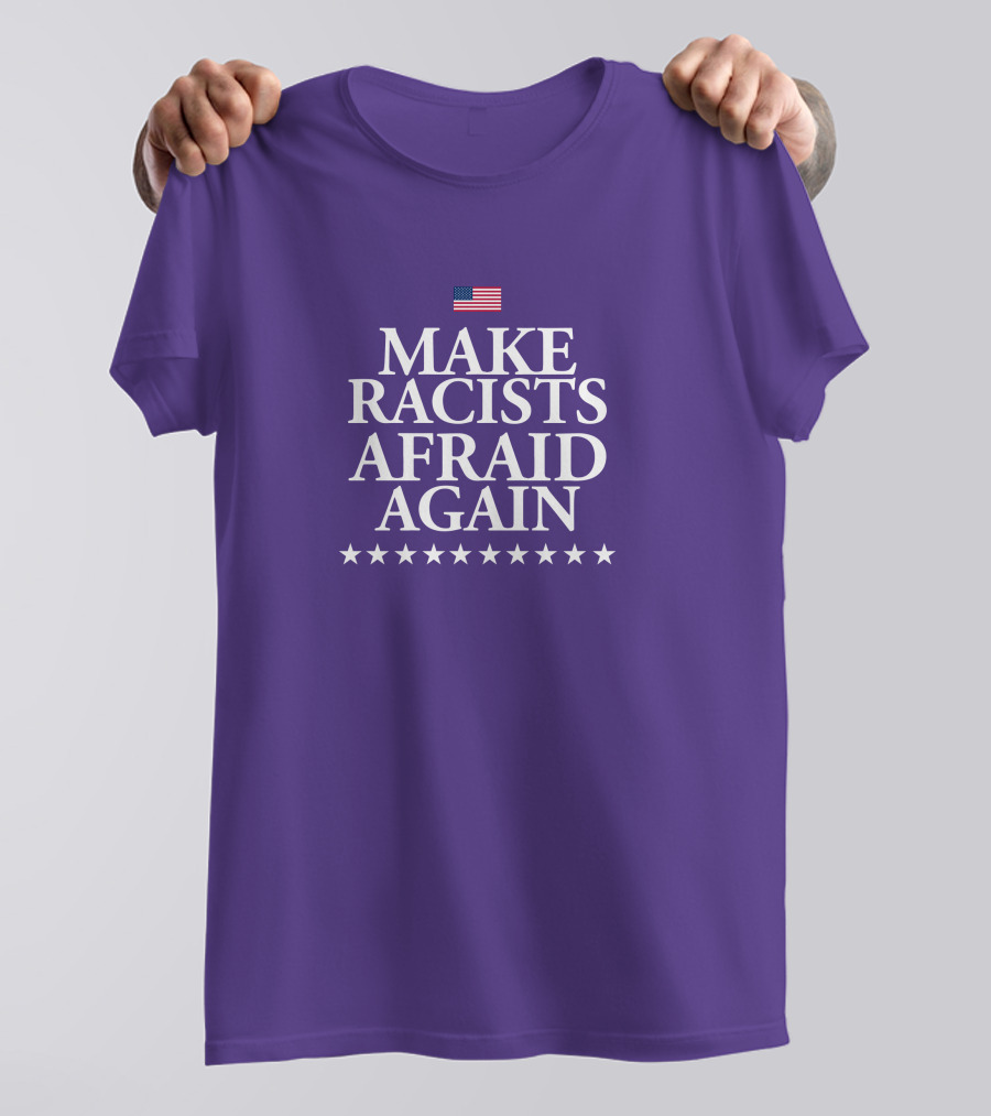 Lady On The Prairie USA Make Racists Afraid Again Dave American Flag Stars T-Shirt