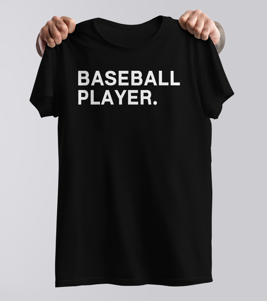 BASEBALL PLAYER T-Shirt