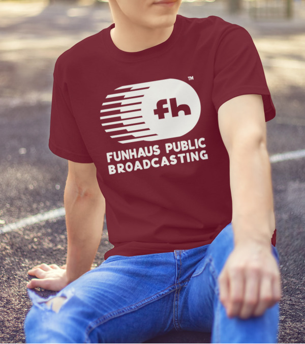 Funhaus Public Broadcasting Logo Design Fh T-Shirt