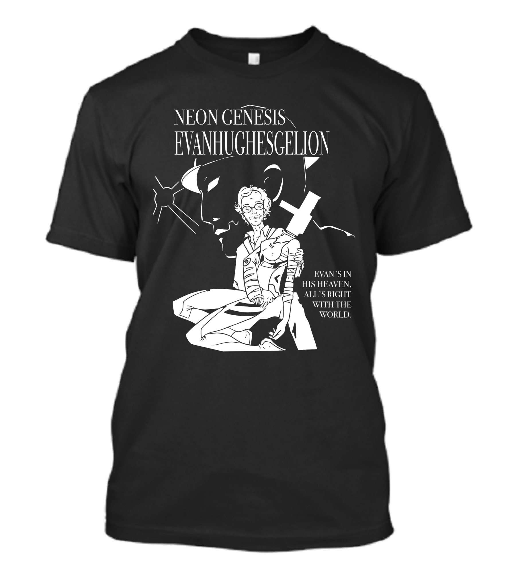 NEON GENESIS EVANHUGHESGELION EVAN'S IN HIS HEAVEN, ALL'S RIGHT WITH THE WORLD T-Shirt