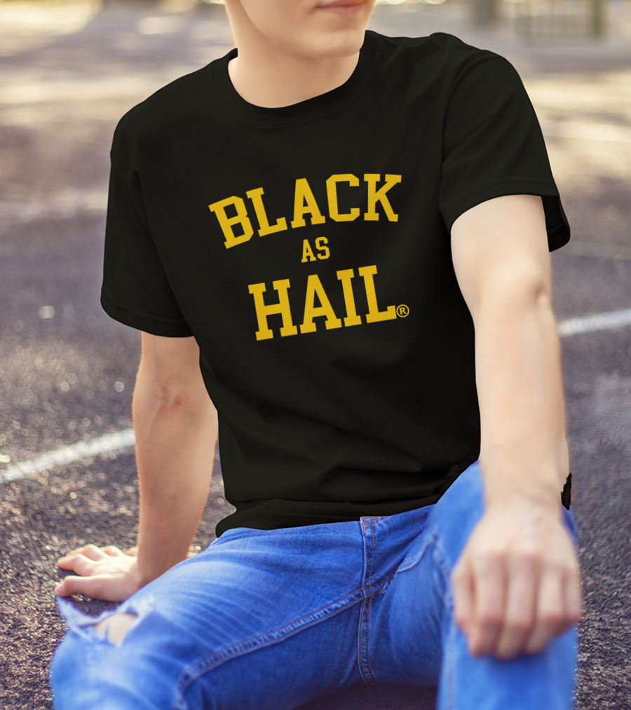 Black As Hail T-Shirt