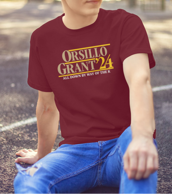 Orsillo Grant 2024 All Down By Way Of The K T-Shirt