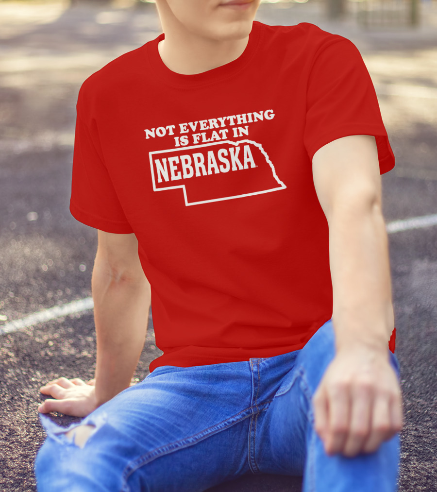 Not Everything Is Flat In Nebraska State Outline T-Shirt