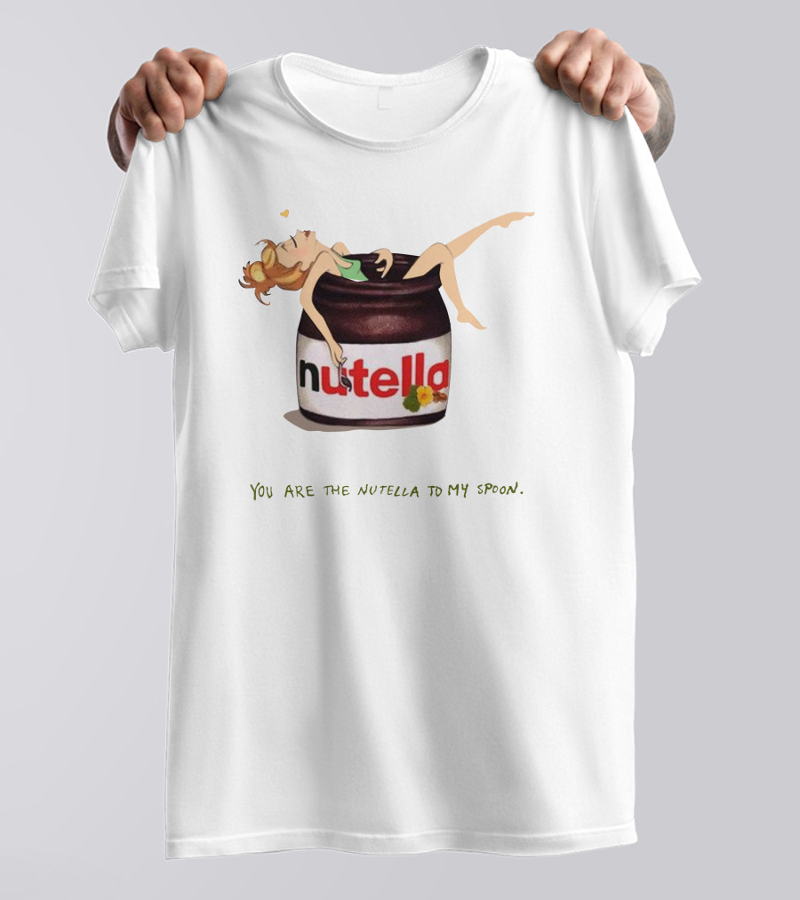 You Are The Nutella To My Spoon Nutella Jar Hugging T-Shirt