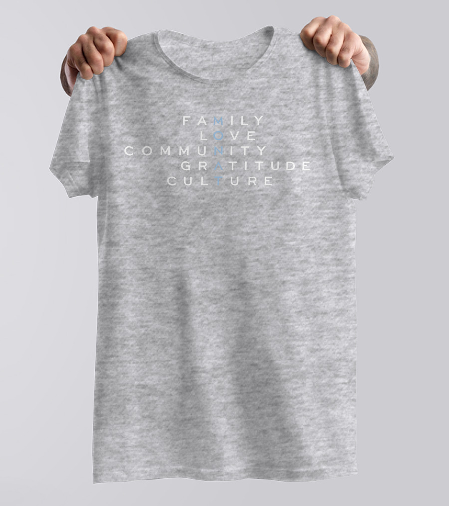 Family Love Community Gratitude Culture MONAT T-Shirt