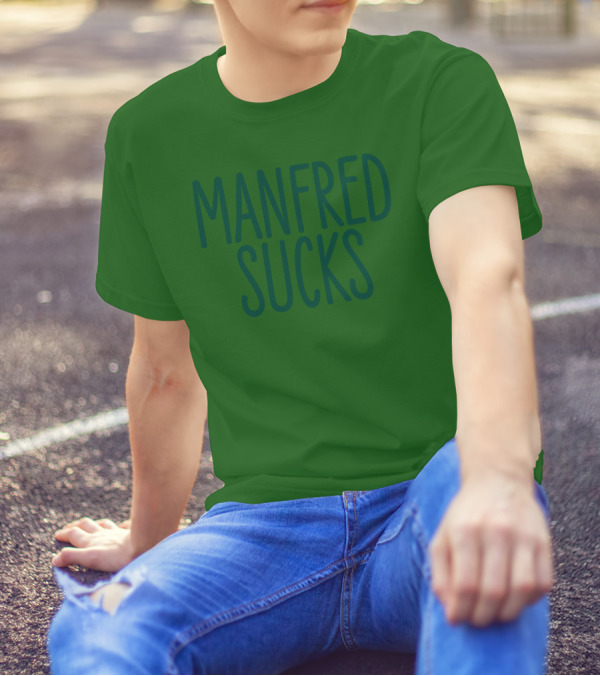 Manfred Sucks T-Shirt