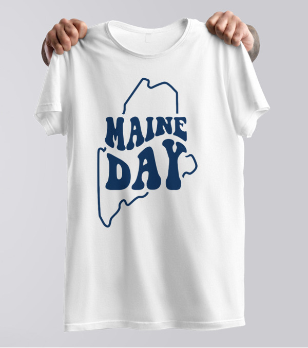 Maine Day Outline Of State T-Shirt
