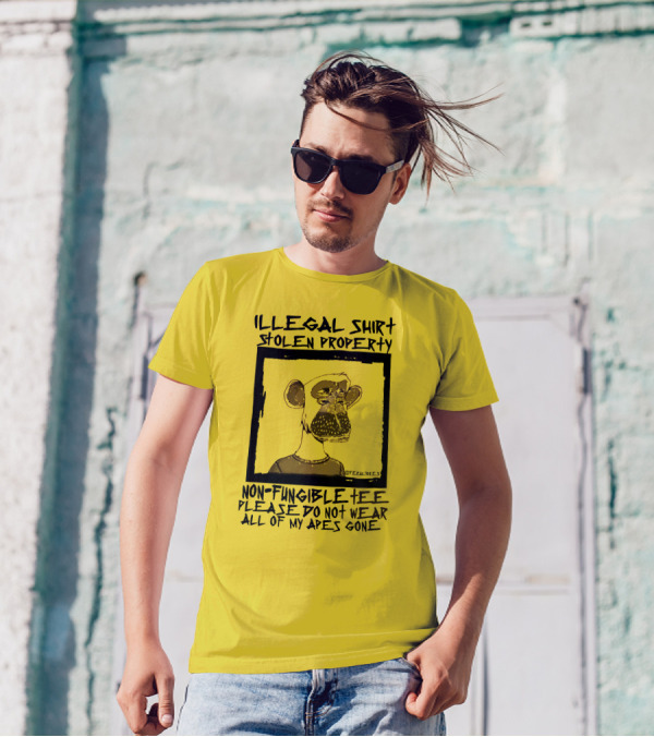 Illegal Stolen Property Non-Fungible Tee Please Do Not Wear All Of My Apes Gone T-Shirt