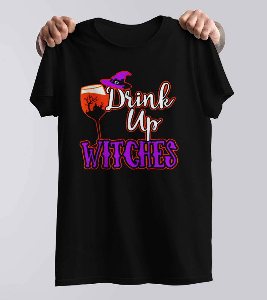 Drink Up Witches Halloween Wine Glass Witch Hat And Haunted Tree T-Shirt