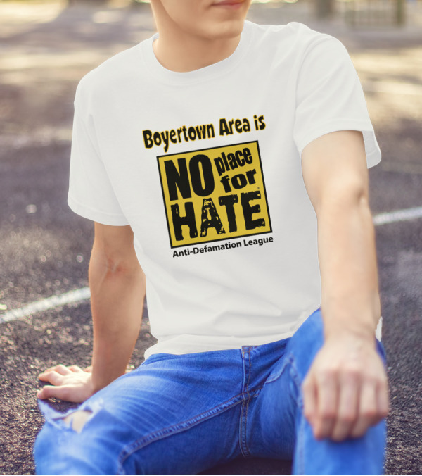 Boyertown Area Is No Place For Hate Anti-Defamation League T-Shirt