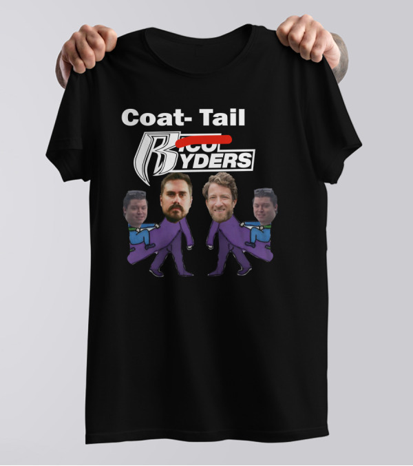 Coat-Tail Ryders T-Shirt