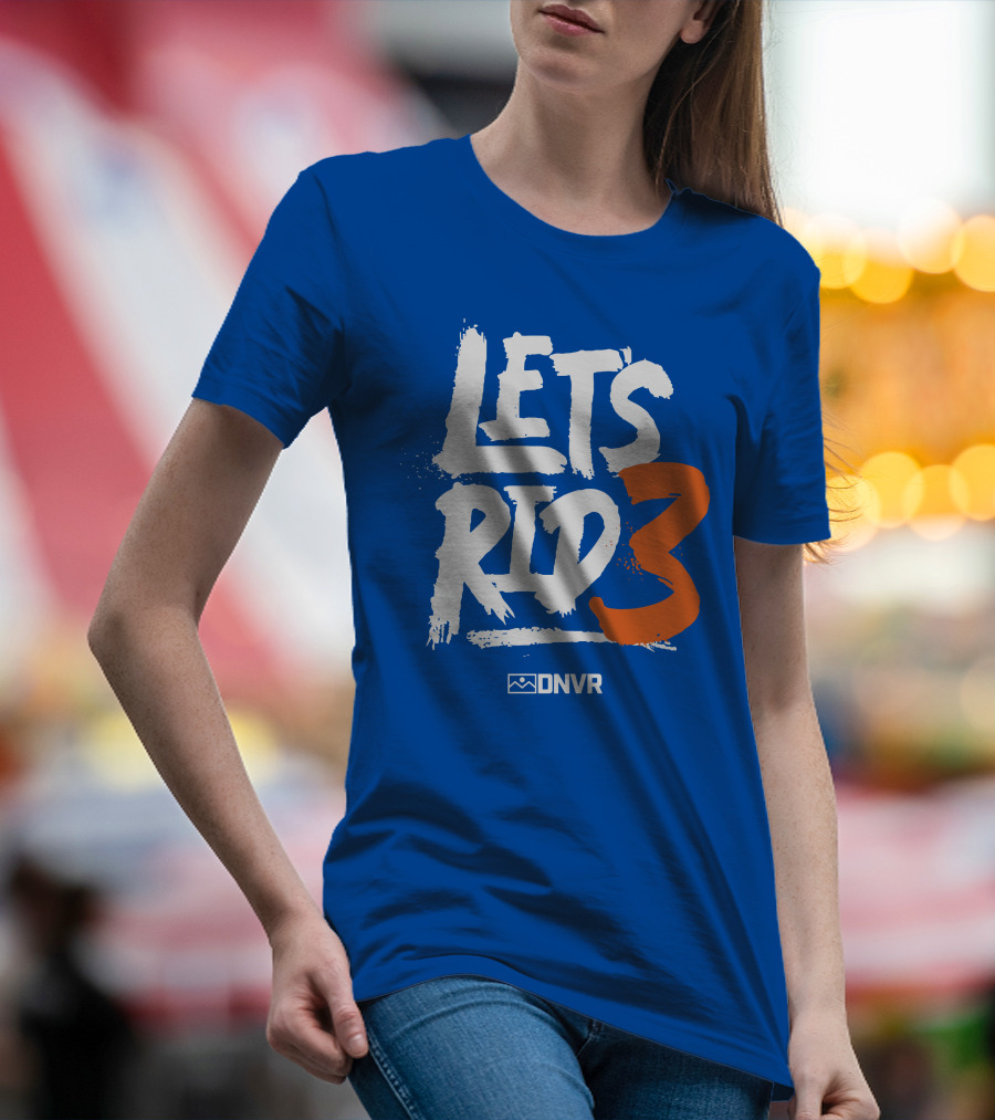 Denver Broncos Drew Lock Lets Ride 3 T-Shirt