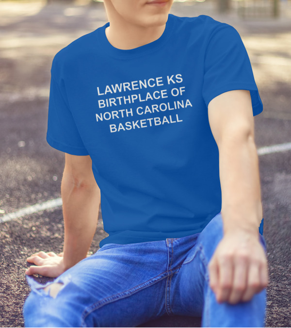 LAWRENCE KS ORIGINS OF NORTH CAROLINA BASKETBALL LEGACY T-Shirt