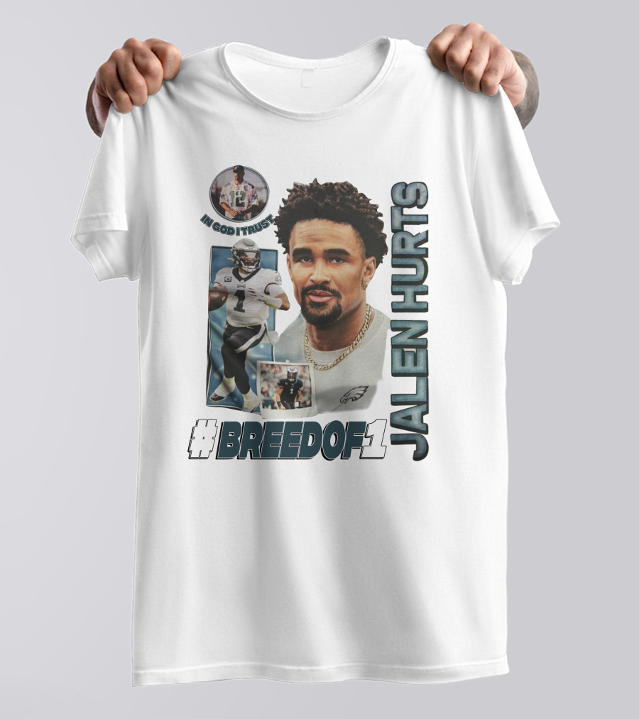 Jalen Hurts Breedof 1 In God I Trust T-Shirt