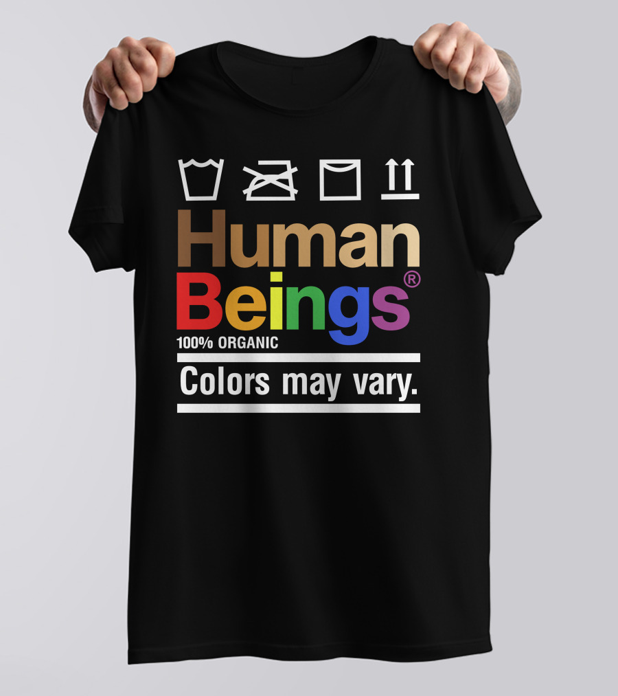 Wicked Naughty Human Beings 100% Organic Colors May Vary T-Shirt