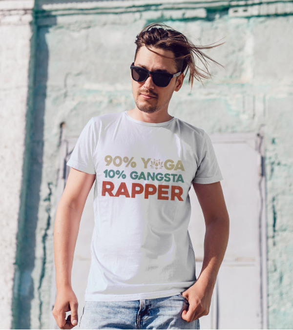 90% Yoga 10% Gangsta Rapper T-Shirt