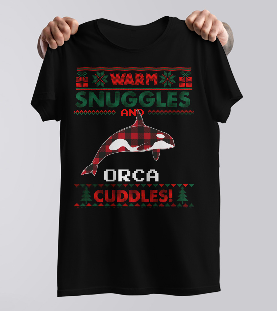 Warm Snuggles And Orca Cuddles Christmas T-Shirt