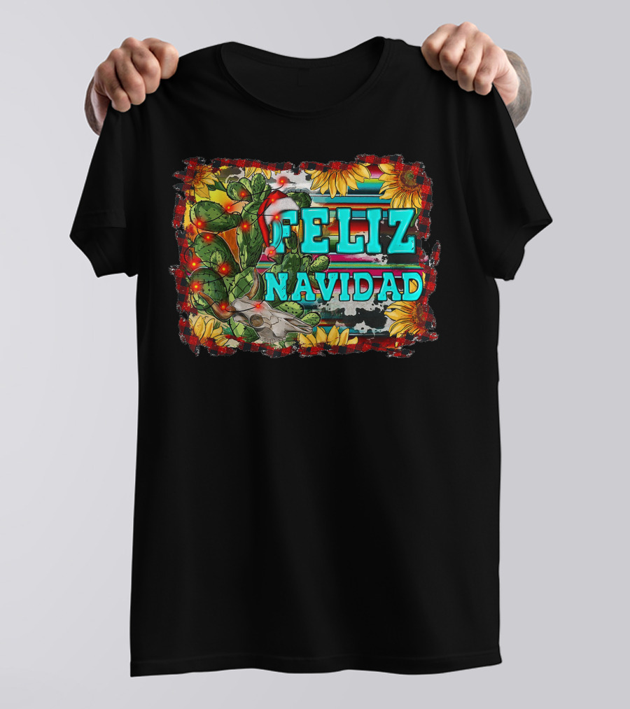 Feliz Navidad Western Country Christmas Texas Cactus Serape Sunflowers T-Shirt